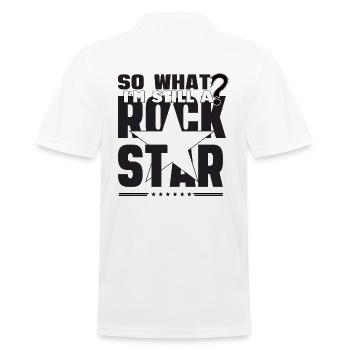 Na und ich bin ein Rock Star - Männer Poloshirt - Weiß - Hinten - Kai (181cm)
