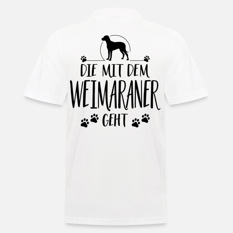 DIE MIT WEIMARANER GEHT Jagdhunde Spruch Wilsigns - Männer Poloshirt - Weiß