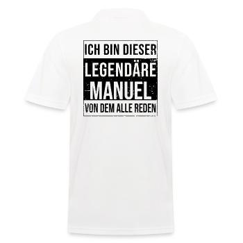 Ich bin dieser legendäre für Manuel - Männer Poloshirt - Weiß - Hinten - Kai (181cm)