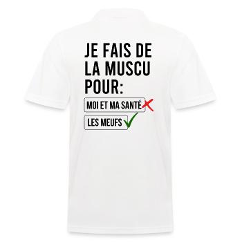 Je fais de la muscu pour les meufs - Polo Homme - blanc - Dos - Kai (181cm)
