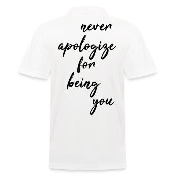 Never apologize for being you - Männer Poloshirt - Weiß - Hinten - Kai (181cm)