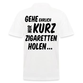 Spruch Gehe Ehrlich Nur Kurz Zigaretten Holen - Männer Poloshirt - Weiß - Hinten - Kai (181cm)