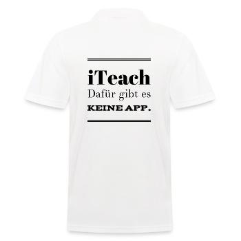 iTeach Dafür gibt es keine App Lehrer Schule Shirt - Männer Poloshirt - Weiß - Hinten - Kai (181cm)