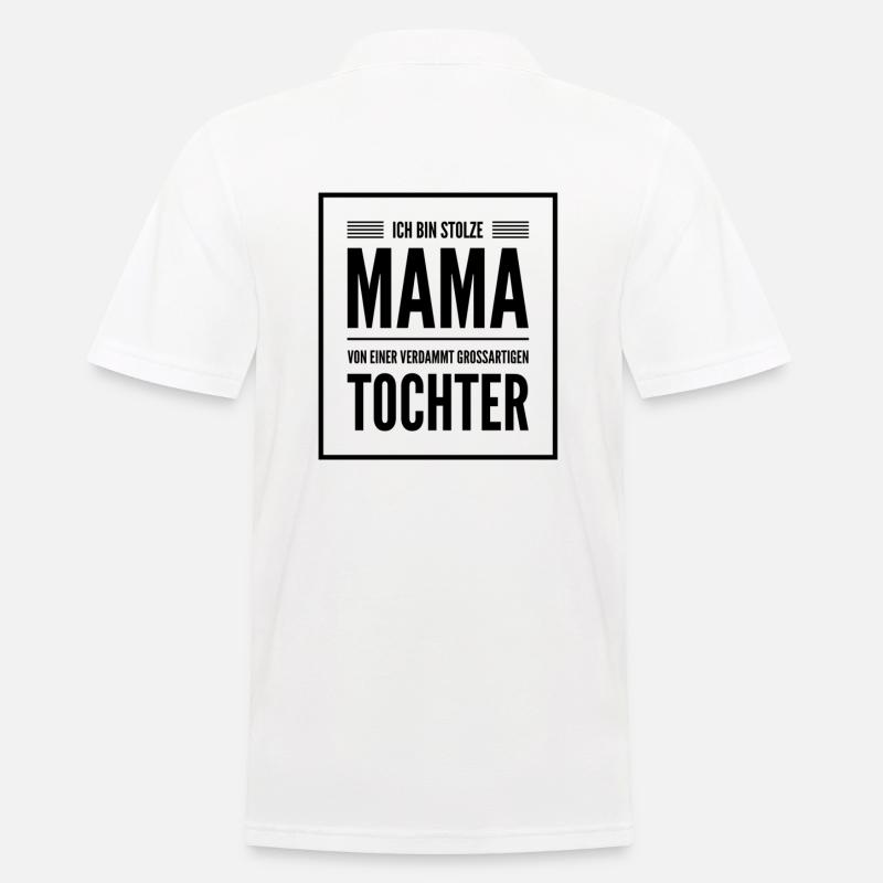 ICH BIN STOLZE MAMA EINER GROSSARTIGEN TOCHTER - Männer Poloshirt - Weiß