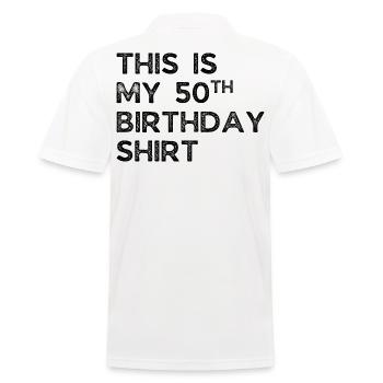 THIS IS MY 50TH BIRTHDAY SHIRT. 50TH BIRTHDAY - Men's Polo Shirt - white - Back - Kai (181cm)