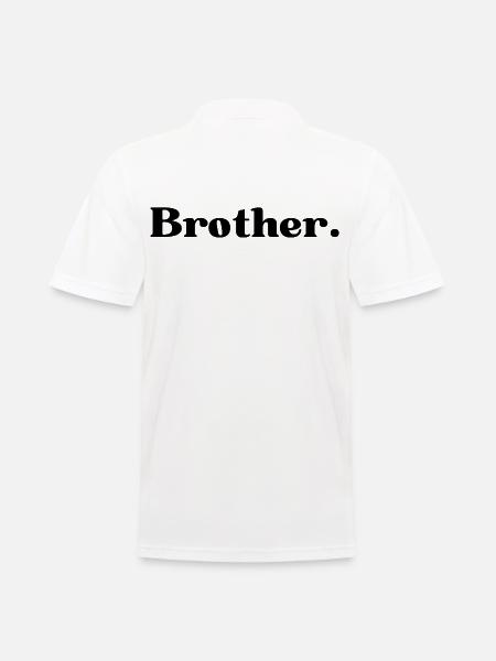 Bruder. Bruder Geschenk - Männer Poloshirt - Weiß