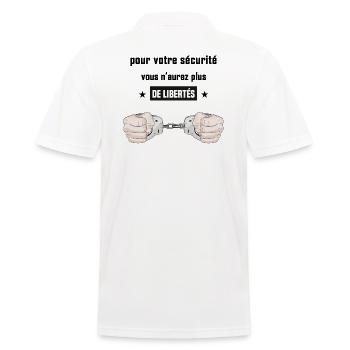 pour votre sécurité vous n'aurez plus de libertés - Polo Homme - blanc - Dos - Kai (181cm)