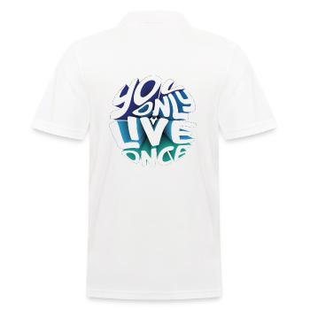 You only live once - du lebst nur einmal - Männer Poloshirt - Weiß - Hinten - Kai (181cm)
