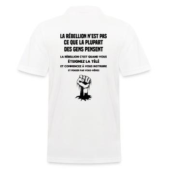 la rébellion n est pas ce que la plupart des gens - Polo Homme - blanc - Dos - Kai (181cm)