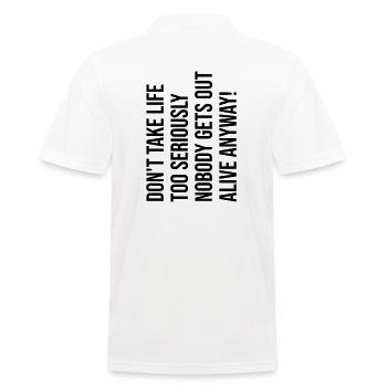 Don't take life too serious - Männer Poloshirt - Weiß - Hinten - Kai (181cm)