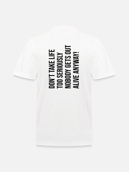 Don't take life too serious - Men's Polo Shirt - white