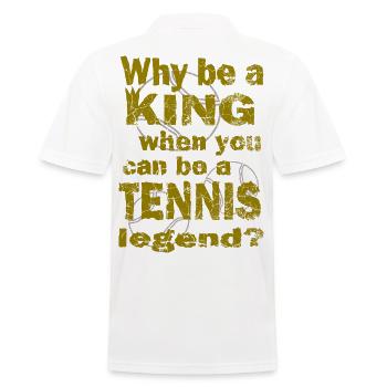 Tennis Why be a king Tennis legend Design - Männer Poloshirt - Weiß - Hinten - Kai (181cm)
