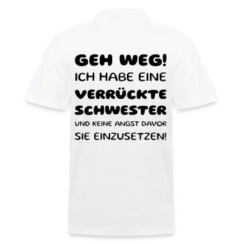 Vorsicht: Verrückte Schwester Shirt - Männer Poloshirt - Weiß - Hinten - Kai (181cm)