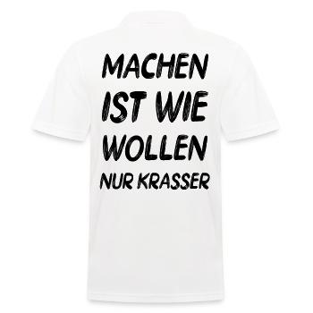 Machen ist wie wollen cooler Spruch Geschenk Idee - Männer Poloshirt - Weiß - Hinten - Kai (181cm)