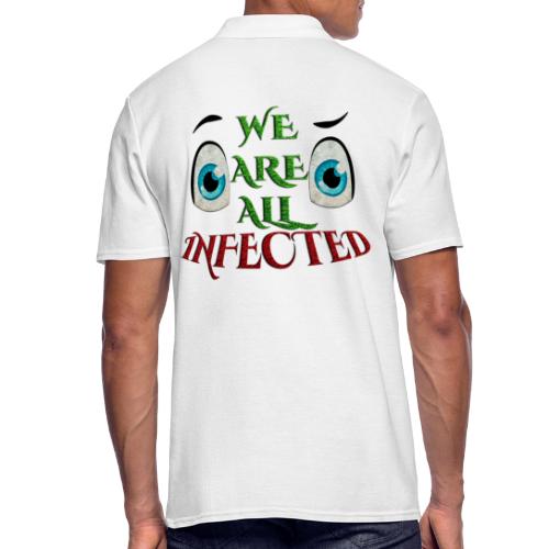 Todos estamos infectados -por- camiseta chic y shock - Polo hombre