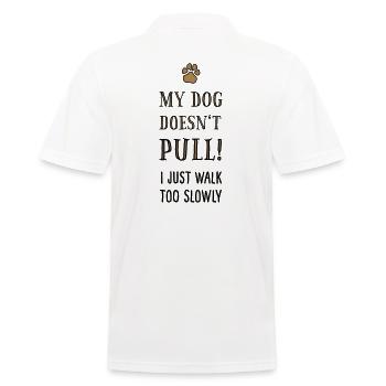 Funshirt Dogs: My dog doesn't pull! - Men's Polo Shirt - white - Back - Kai (181cm)