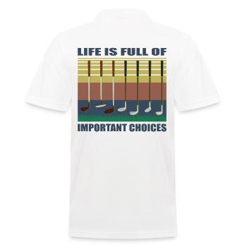 Funny Life Is Full Of Important Choices Golf - Männer Poloshirt - Weiß - Hinten - Kai (181cm)