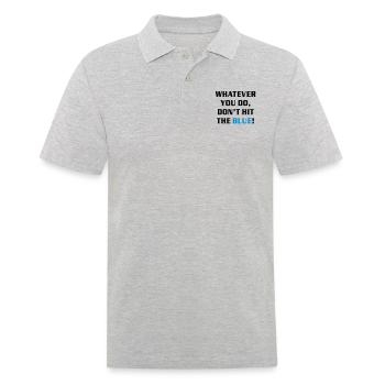 SNOOKER - Text: WHATEVER YOU DO, DO NOT HIT THE - Men's Polo Shirt - heather grey - Front - Kai (181cm)