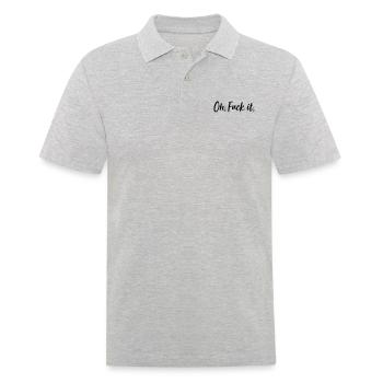 Oh. Fuck it. - Männer Poloshirt - Grau meliert - Vorne - Kai (181cm)