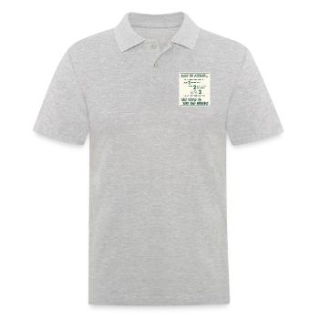 Make no mistake, or -- if you have to ... - Männer Poloshirt - Grau meliert - Vorne - Kai (181cm)