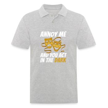 Ärgere Mich Und Du Handelst Im Dunkeln Für - Männer Poloshirt - Grau meliert - Vorne - Kai (181cm)