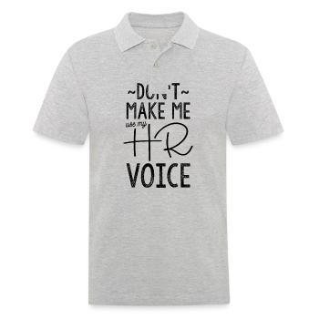 Don't Make Me Use My HR Voice - Men's Polo Shirt - heather grey - Front - Kai (181cm)
