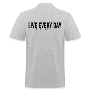 live every day,l ebe jeden tag, spruch - Männer Poloshirt - Grau meliert - Hinten - Kai (181cm)