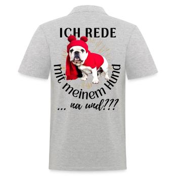 ICH rede mit meinem Hund ... na und? Hunde - Männer Poloshirt - Grau meliert - Hinten - Kai (181cm)
