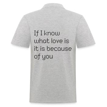 If I know what love is is because of you - Männer Poloshirt - Grau meliert - Hinten - Kai (181cm)
