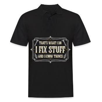 thats what i do i fix stuff and i know things - Männer Poloshirt - Schwarz - Vorne - Kai (181cm)