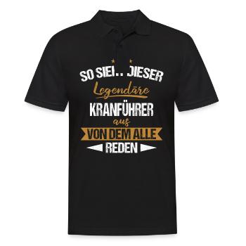 Kranführer Kran Baustelle Kranfahrer Spruch - Männer Poloshirt - Schwarz - Vorne - Kai (181cm)