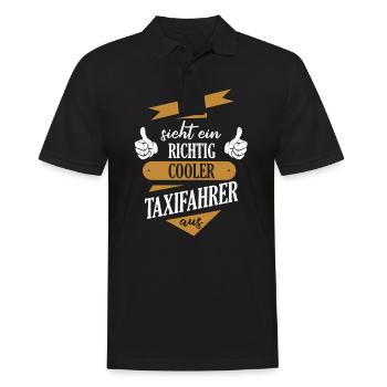Taxifahrer Taxi Chauffeur Spruch - Männer Poloshirt - Schwarz - Vorne - Kai (181cm)