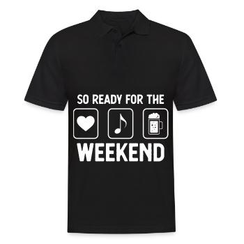 So bereit für das Wochenende - Bier - Musik - - Männer Poloshirt - Schwarz - Vorne - Kai (181cm)