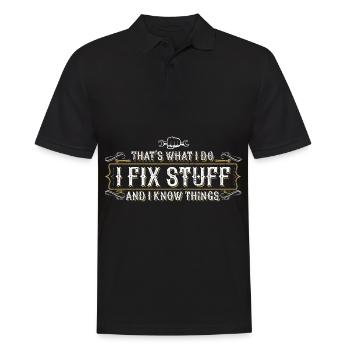 thats what i do i fix stuff and i know things - Männer Poloshirt - Schwarz - Vorne - Kai (181cm)