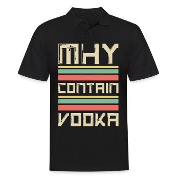 May Contain Vodka Gift Idea for Vodka Fans - Men's Polo Shirt - black - Front - Kai (181cm)