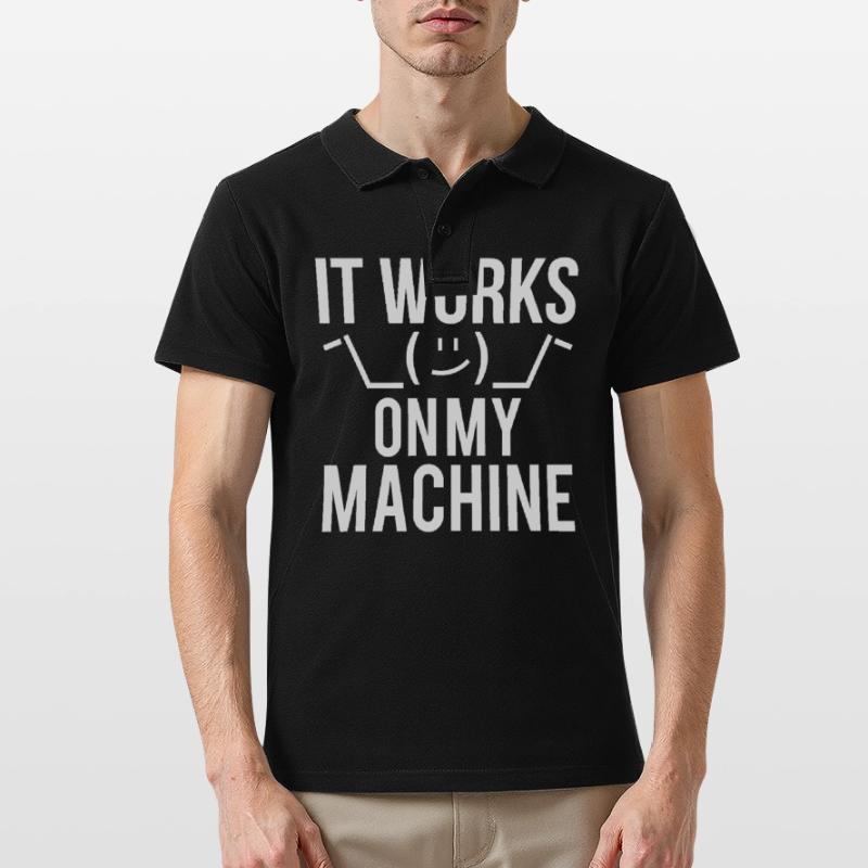 Programmer Developer It Work On My Machine Men's Polo Shirt