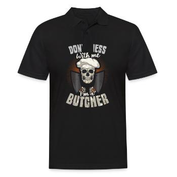 Butcher Don't Mess With Me I'm A Butcher - Männer Poloshirt - Schwarz - Vorne - Kai (181cm)