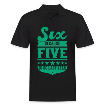 6 BECAUSE 5 IS SO LAST YEAR 6 Birthday Boys 6 - Men's Polo Shirt - black - Front - Kai (181cm)