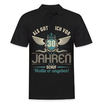Als Gott mich vor 30 Jahren schuf wollte angeben - Männer Poloshirt - Schwarz - Vorne - Kai (181cm)