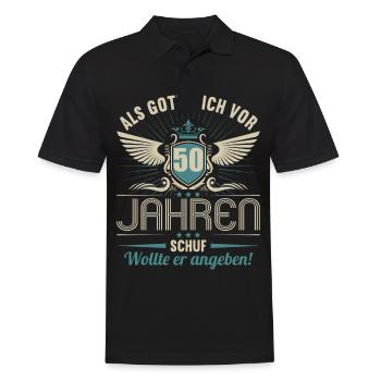 Als Gott mich vor 50 Jahren schuf wollte angeben - Männer Poloshirt - Schwarz - Vorne - Kai (181cm)