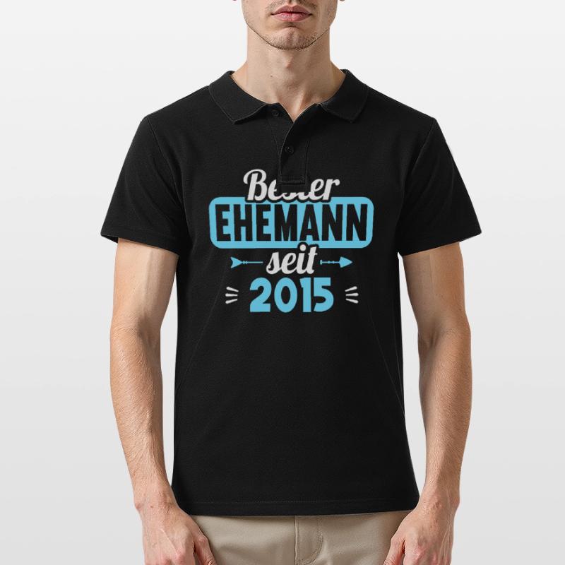 Beste Ehefrau Bester Ehemann seit 2015 Männer Poloshirt