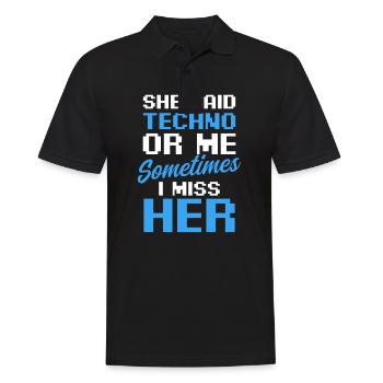 EDM Rave Techno Said Techno Or Me Sometimes Miss - Men's Polo Shirt - black - Front - Kai (181cm)