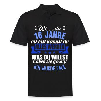 Wenn du groß bist ich wurde Faul 16. Geburtstag - Männer Poloshirt - Schwarz - Vorne - Kai (181cm)
