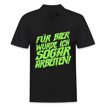 Für Bier würde ich sogar arbeiten Bier Spruch - Männer Poloshirt - Schwarz - Vorne - Kai (181cm)