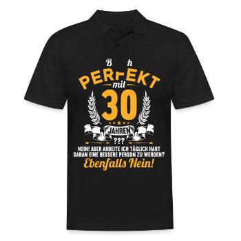 Bin ich perfekt mit 30 Jahren 30. Geburtstag - Männer Poloshirt - Schwarz - Vorne - Kai (181cm)