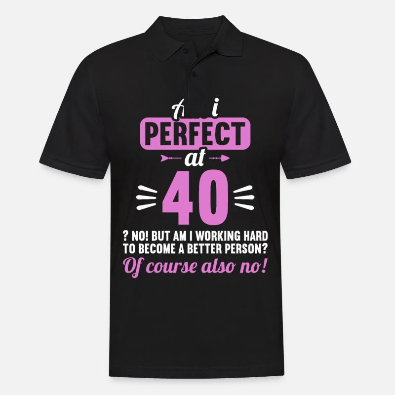 Suis-je parfait à 40 ans 40 ans - Polo Homme - noir
