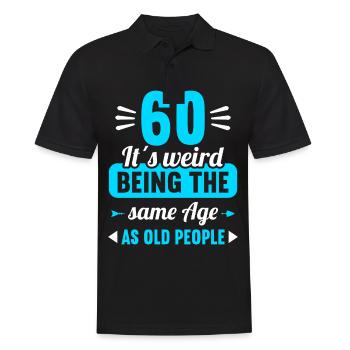 Seltsam im gleichen Alter wie alte 60. Geburtstag - Männer Poloshirt - Schwarz - Vorne - Kai (181cm)