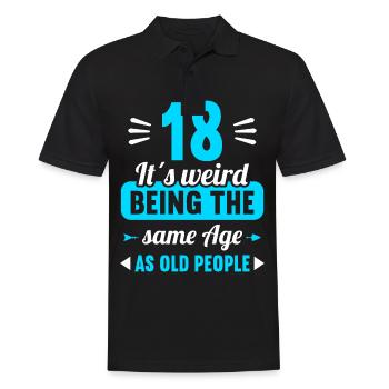Strange at the same age as old 18th birthday - Men's Polo Shirt - black - Front - Kai (181cm)
