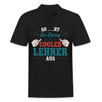 So Sieht Ein Richtig Cooler Lehrer Aus - Männer Poloshirt - Schwarz - Vorne - Kai (181cm)