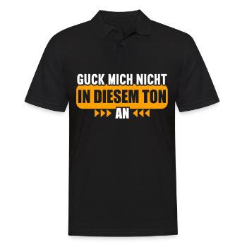 Guck mich nicht in diesem Ton an - Männer Poloshirt - Schwarz - Vorne - Kai (181cm)